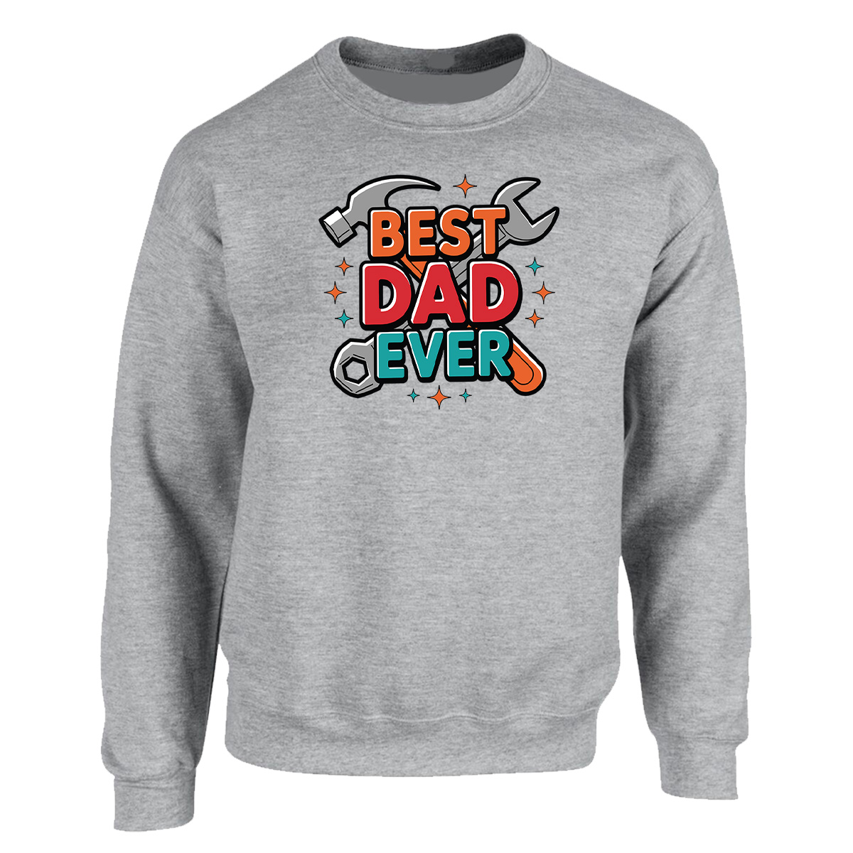 Best Dad Ever Mens Sweatshirt Hammer Wrench Fathers Day Retro Novelty Top